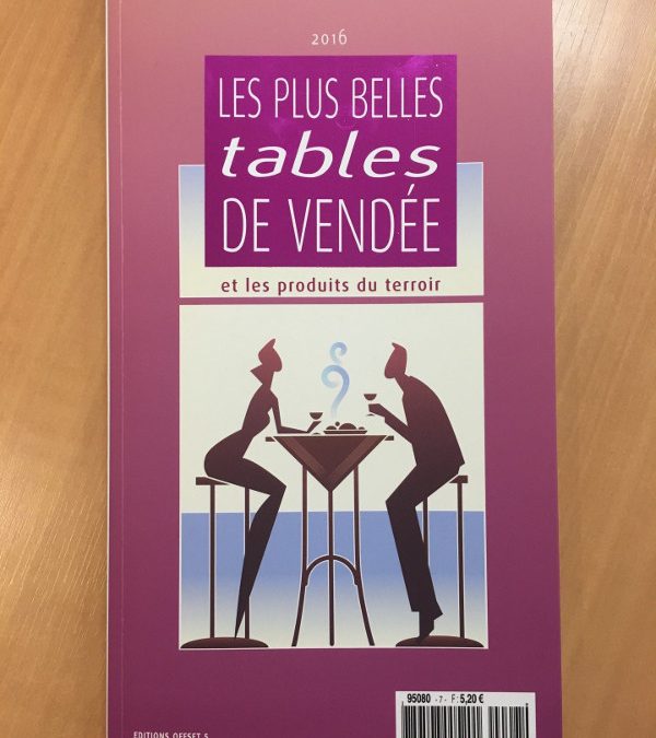 Le nouveau guide des plus belles tables de Vendée est arrivé !!