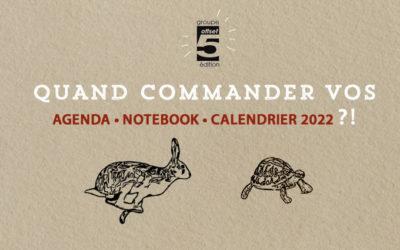 Quand commander vos agendas et calendriers ?