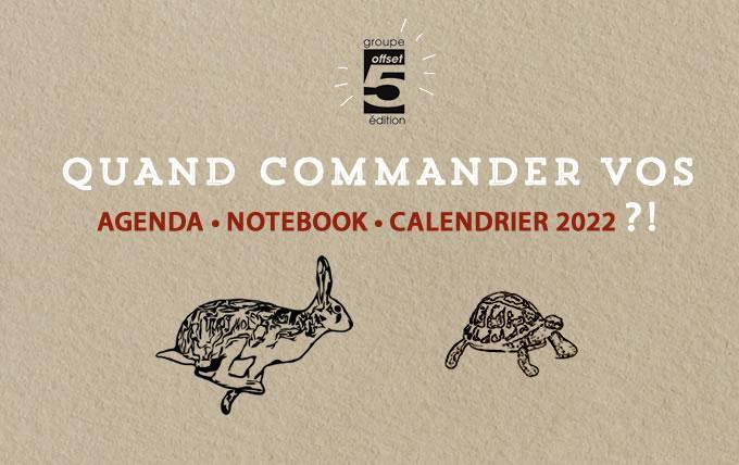 Quand commander vos agendas et calendriers ?